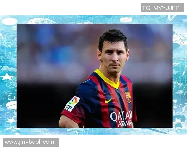 四大球星的传奇足迹与辉煌成就解析：从梅西到C罗的足球之路